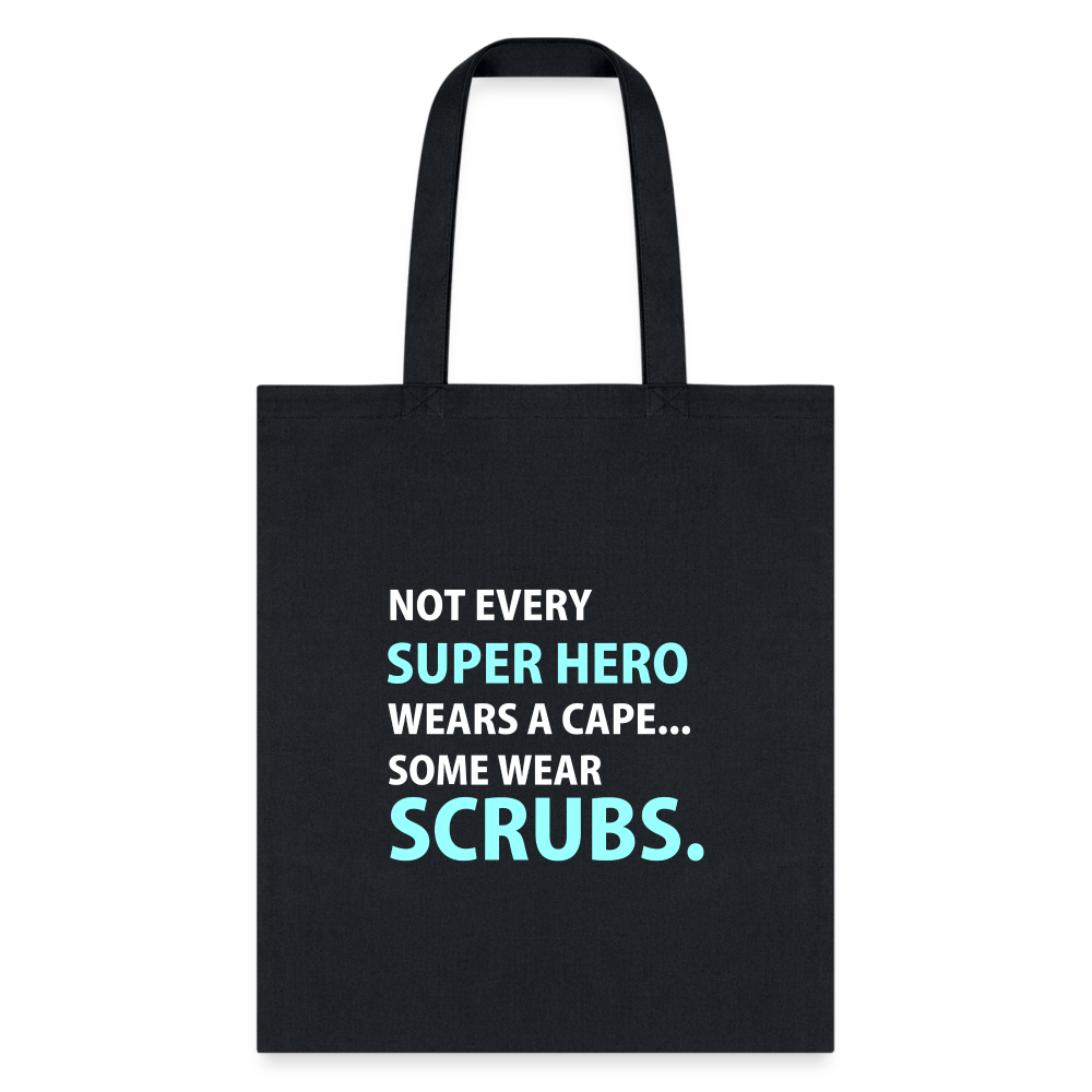 Veterinary - Not every super hero wears a cape... Some wear scrubs. Cotton Tote Bag